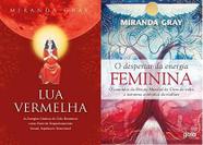 kit 2 livros Miranda Gray Lua Vermelha + O despertar da energia feminina kit 2 livros Miranda Gray Lua Vermelha + O despertar da energia feminina
