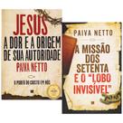 Kit 2 Livros Paiva Netto Jesus A Dor e a Origem de Sua Autoridade e A Missão Dos Setenta e o Lobo Invisível