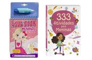 Kit 2 livros para meninas - aquabook meninas - livro de colorir com água e 333 atividades para meninas - passatempos