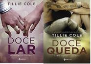 kit 2 livros TILLIE COLE SERIE SWEET DOCE LAR + DOCE QUEDA