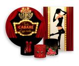 Kit 2 Painéis De Festa + Trio De Capas Cilindro - Tem Cabaré Essa Noite 004