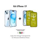 Kit 2 Películas Cerâmica Fosca + Capa Capinha Transparente para Iphone 15