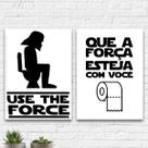 Kit 2 Quadros Banheiro Use The Force 33x24cm Kit 2 Quadros Banheiro Use The Force 33x24cm
