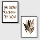 Kit 2 Quadros Be Brave Be Bold Be You Penas 33x24cm - com vidro