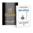 Kit 2livros, As 48 leis do Poder + Sem Esforço, Torne Mais Fácil O Que É Mais Importante, Clássico Sobre Multiplicar Riqueza e Solucionar Problemas