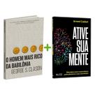 Kit 2livros, O Homem mais Rico da Babilônia + Ative Sua Mente, Clássico Sobre como Multiplicar Riqueza e Solucionar Problemas Financeiros