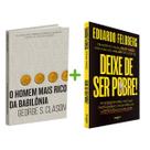 Kit 2livros, O Homem mais Rico da Babilônia + Deixe de Ser Pobre, Clássico Sobre como Multiplicar Riqueza e Solucionar Problemas Financeiros Kit 2livros, O Homem mais Rico da Babilônia + Deixe de Ser Pobre, Clássico Sobre como Multiplicar Riqueza e Solucionar Problemas Financeiros