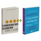 Kit 2livros, O Homem mais Rico da Babilônia + O Investidor Inteligente, Clássico Sobre como Multiplicar Riqueza e Solucionar Problemas Financeiros - HarperCollins