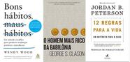 KIT 3 LIVROS Bons hábitos, maus hábitos + O homem mais rico da Babilônia + 12 regras para a vida: Um antídoto para o cao -