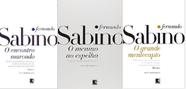 KIT 3 LIVROS FERNANDO SABINO O ENCONTRO MARCADO + O menino no espelho + O grande mentecapto