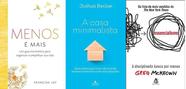 kit 3 livros Menos é mais: Um guia minimalista + A casa minimalista + Essencialismo