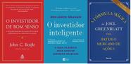 KIT 3 LIVROS + O investidor de bom senso + O investidor inteligente + A Fórmula Mágica de Joel Greenblatt para Bater