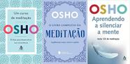 KIT 3 LIVROS OSHO Um curso de meditação + O livro completo da meditação + Aprendendo a silenciar a mente