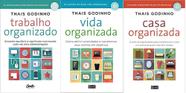 KIT 3 LIVROS THAIS GODINHO Trabalho Organizado + Vida organizada + Casa organizada