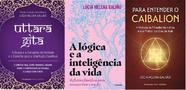 KIT 3 LIVROS Uttara Gita + A lógica e a inteligência da vida + Para entender o Caibalion KIT 3 LIVROS Uttara Gita + A lógica e a inteligência da vida + Para entender o Caibalion
