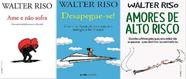 KIT 3 LIVROS WALTER RISO Ame e não sofra + Desapegue-se + Amores de alto risco