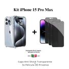 Kit 3 Películas 3D Vidro Privacidade + Capa Capinha Transparente para Iphone 15 Pro Max