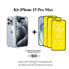 Kit 3 Películas Cerâmica Fosca + Capa Capinha Transparente para Iphone 15 Pro Max