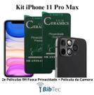 Kit 3 Películas Cerâmica Fosca Privacidade + Capa Capinha Transparente para Iphone 11 Pro Max
