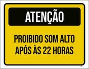 Kit 3 Placa Amarela Proibido Som Alto Após 22 Horas 36X46