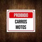 Kit 3 Placa Sinalização - Proibido Carros Motos