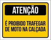 Kit 3 Placas Atenção É Proibido Trafegar Moto Calçada