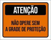 Kit 3 Placas Atenção Não Opere Sem Grade Proteção