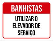 Kit 3 Placas Banhistas Utilizar Elevador De Serviço