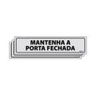 Kit 3 Placas De Sinalização Mantenha A Porta Fechada 30x7 Ecom IA - B-514 F9e