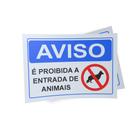 Kit 3 Placas sinalização 15x21cm EM PVC PL(158) - Tema: Condomínio Proibida a Entrada de Animais