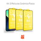 Kit 3UN Película Fosca de Cerâmica Flexível Para Iphone 13 / 13 PRO / 14