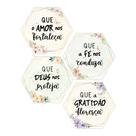 Kit 4 Placas Decorativas Delicadas Hexágonos 25x22 Amor, Fé, Deus e Gratidão