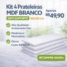 Kit 4 Prateleiras Mdf Branco SEM Suporte 65x20 Anita Design Acabamento fino