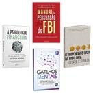 Kit 4livros, Gatilhos Mentais,Psicologia Financeira,Homem Mais Rico,Manual de Persuasão do FBI Kit 4livros, Gatilhos Mentais,Psicologia Financeira,Homem Mais Rico,Manual de Persuasão do FBI