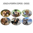 Kit 6 Bolacha de Copos Neoprene Redondo,Coleção Dog Pet Lovers