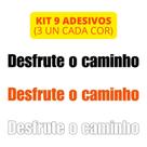 Kit 9 Adesivos Desfrute o Caminho - Legendários Cores Sortidas 26x2,5cm