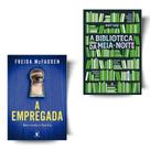 Kit: A empregada + A Biblioteca da Meia-Noite (2 Vol)