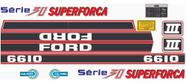 Kit Adesivos Ford 6610 Série 30 Superforça Kit Adesivos Ford 6610 Série 30 Superforça