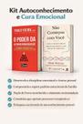 Kit Autoconhecimento e Cura Emocional O Poder da Autorresponsabilidade + Não Começou com Você