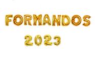Kit Balão Metalizado Dourado 40cm FORMANDOS 2023 13Letras