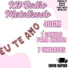 Kit Balao Metalizado Eu Te Amo Decoraçao Festa Enfeite