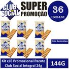 Kit c/6 Promocional Pacote Club Social Integral 24g