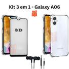 Kit Capa Capinha Transparente Anti Impacto + Película 3D de Vidro + Fone de Ouvido Para Samsung Galaxy A06 Kit Capa Capinha Transparente Anti Impacto + Película 3D de Vidro + Fone de Ouvido Para Samsung Galaxy A06