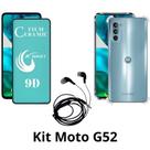 Kit Capa Transparente + Película de Cerâmica + Fone de Ouvido para Motorola Moto G52 Kit Capa Transparente + Película de Cerâmica + Fone de Ouvido para Motorola Moto G52