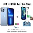 Kit Capinha Anti Shock + Película de Cerâmica + Película de Câmera para Iphone 12 Pro Max