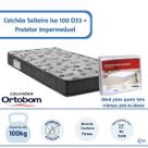 Kit Colchão Ortobom Iso 100 D33 Solteiro 88x188 cm com Protetor Impermeável Solteiro 88x188x30 cm Indicado para Uso residêncial Casas de Praia