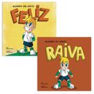 Kit Coleção Sentimentos e Emoções Feliz e Raiva Kit Coleção Sentimentos e Emoções Feliz e Raiva