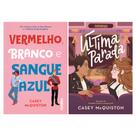 Kit com 2 livros de Casey McQuiston - Vermelho, branco e sangue azul + Última parada - Kit de Livros Kit com 2 livros de Casey McQuiston - Vermelho, branco e sangue azul + Última parada - Kit de Livros