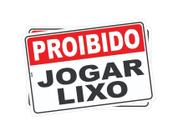 Kit com 2 Placas de Sinalização - Aviso: Proibido Jogar Lixo e Entulho Neste Local em PS (Poliestireno)