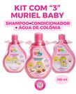 Kit com "3" SHAMPOO+CONDICIONADOR+ ÁGUA DE COLÔNIA muriel baby